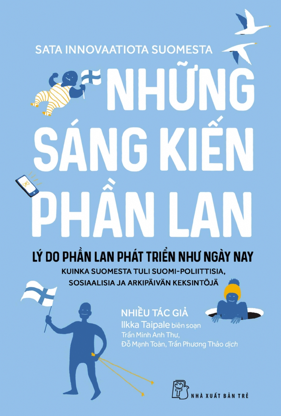 Sách nxb trẻ - những sáng kiến phần lan - lý do phần lan phát triển như ngày nay