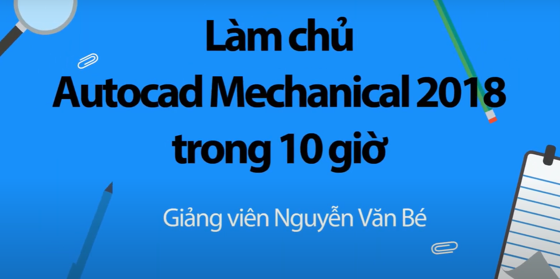 Toàn quốc- [Evoucher] Khóa học CNTT - Làm chủ Autocad Mechanical 2018 trong 10 giờ - [STUDYNOW.VN]