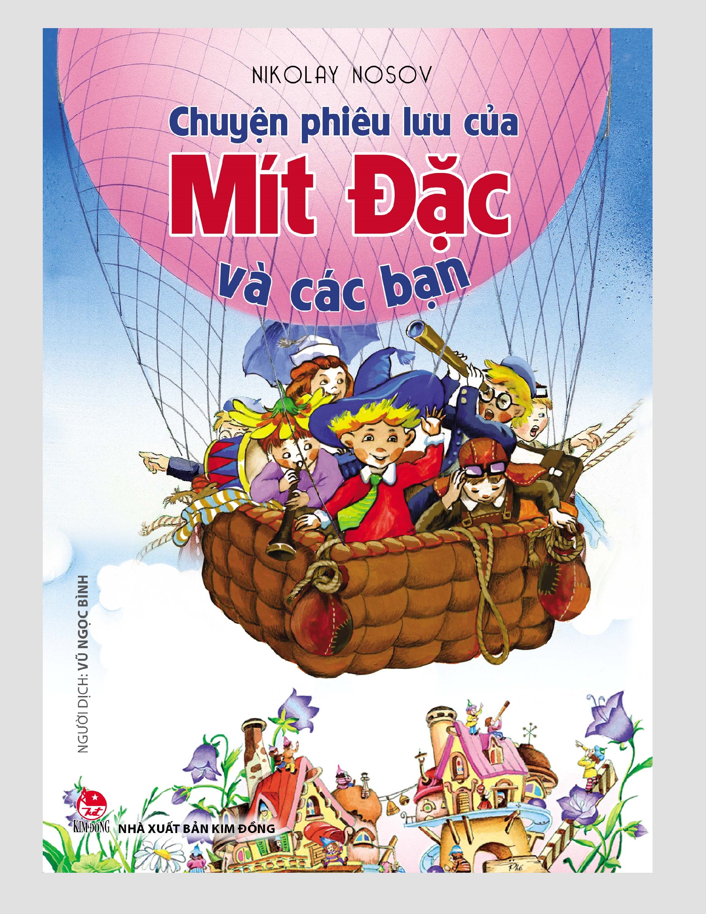 Sách - Chuyện Phiêu Lưu Của Mít Đặc Và Các Bạn (Tái Bản 2020)
