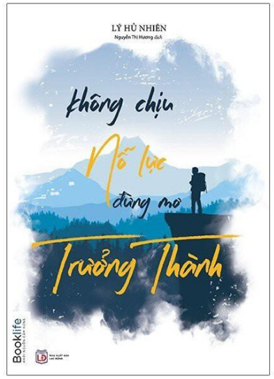 Sách - không chịu nỗ lực đừng mơ trưởng thành