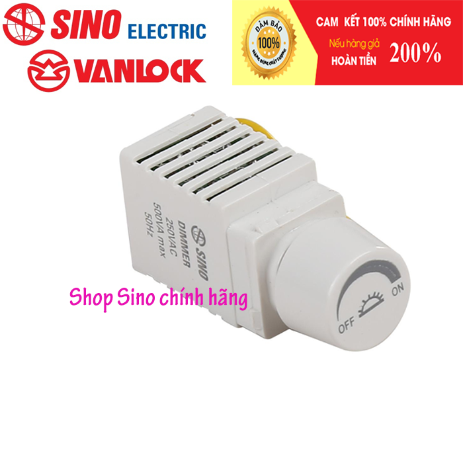 Hạt Chiết Áp Đèn 500VA Sino Vanlock