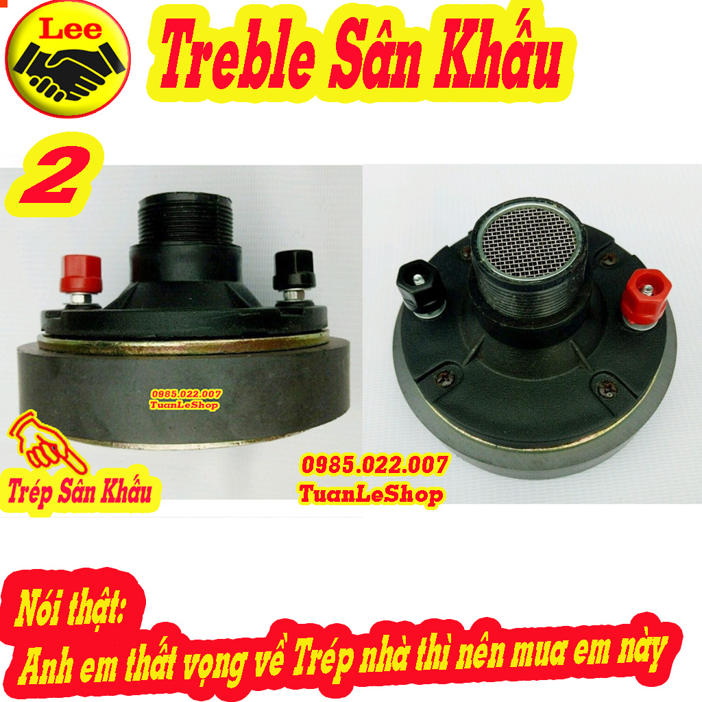02 LOA TREBLE - 2 CỦ KÈN THUMPER TỪ 120 COIL 51 CAO CẤP – TREBLE SÂN KHẤU