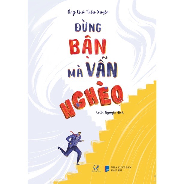 Sách Đừng Bận Mà Vẫn Nghèo