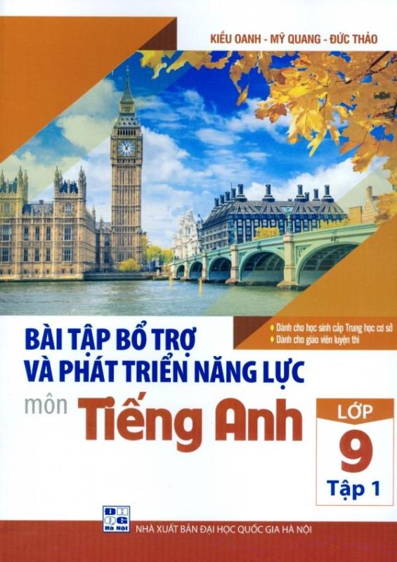 Mua Bài Tập Bổ Trợ Và Phát Triển Năng Lực Môn Tiếng Anh Lớp 9 - Tập 1