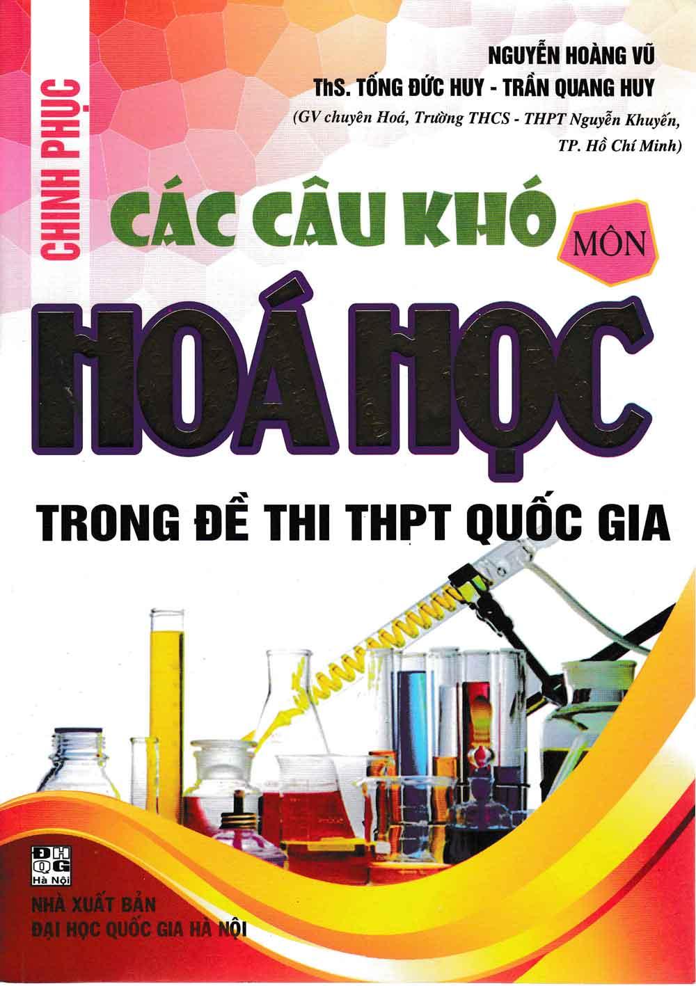 Chinh Phục Các Câu Khó Môn Hóa Học Trong Đề Thi THPT Quốc Gia