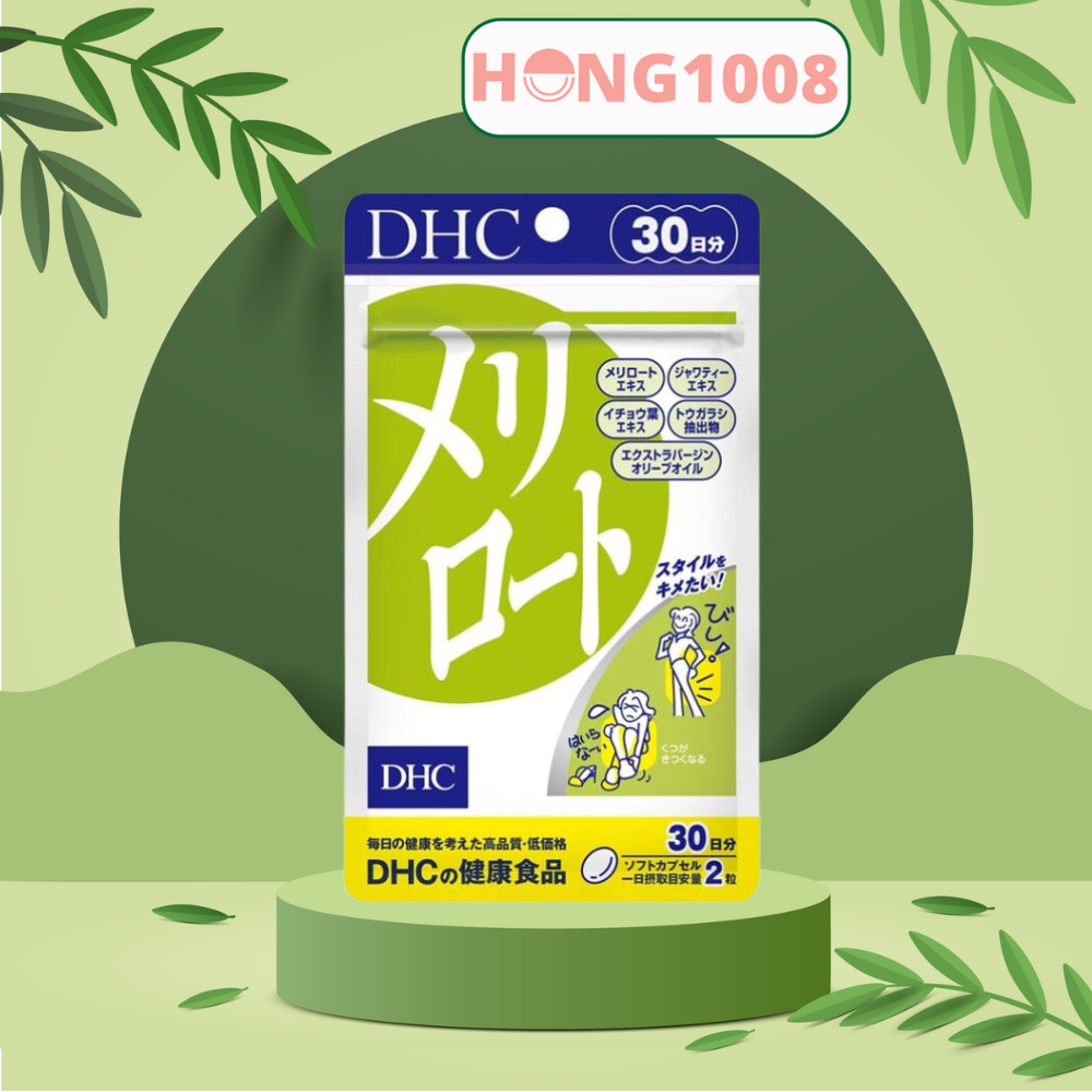 Viên uống DHC Melilot hỗ trợ giảm mỡ đùi 60 viên 30 ngày dùng - giảm phù nề chân thon đùi - Shop Hong1008