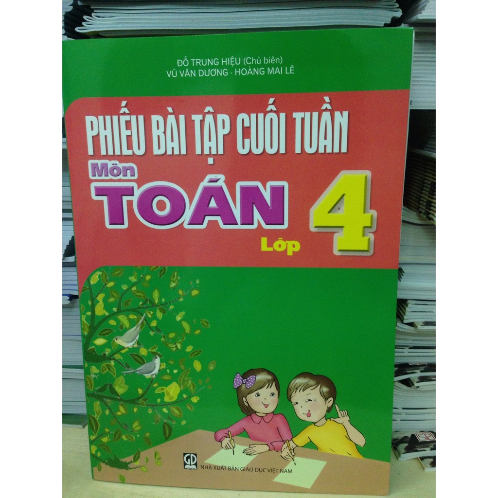 Sách - Phiếu Bài Tập Cuối Tuần Môn Toán Lớp 4