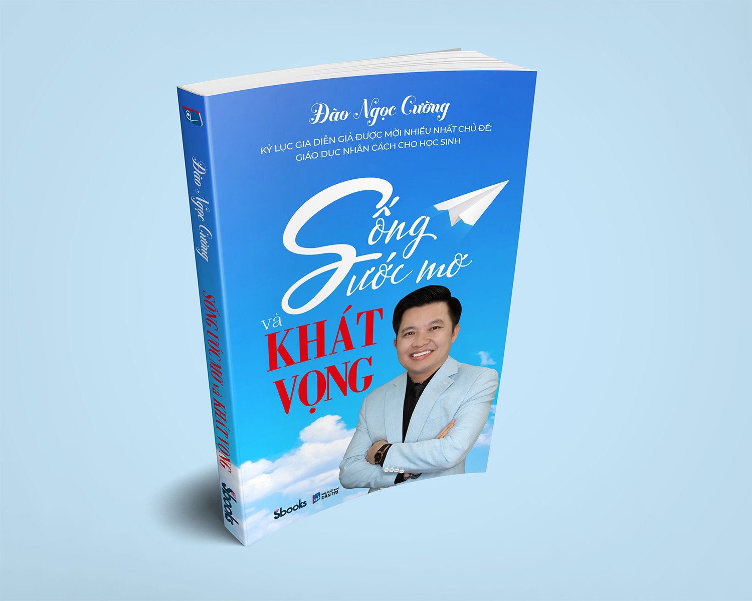 Sách - Sống Ước Mơ Và Khát Vọng - SBOOKS