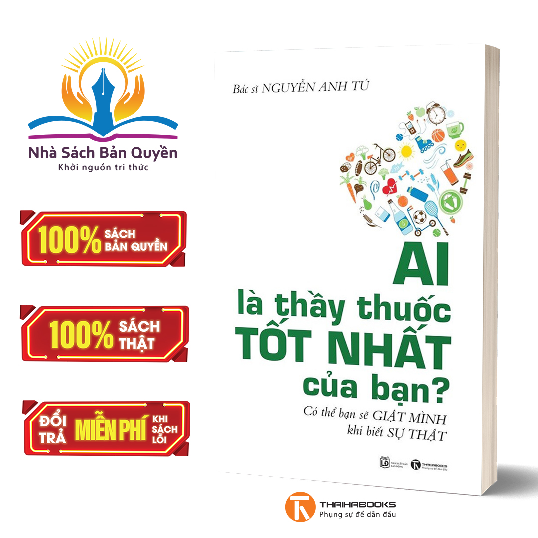 Sách - ai là thầy thuốc tốt nhất của bạn? có thể bạn sẽ giật mình khi biết sự thật