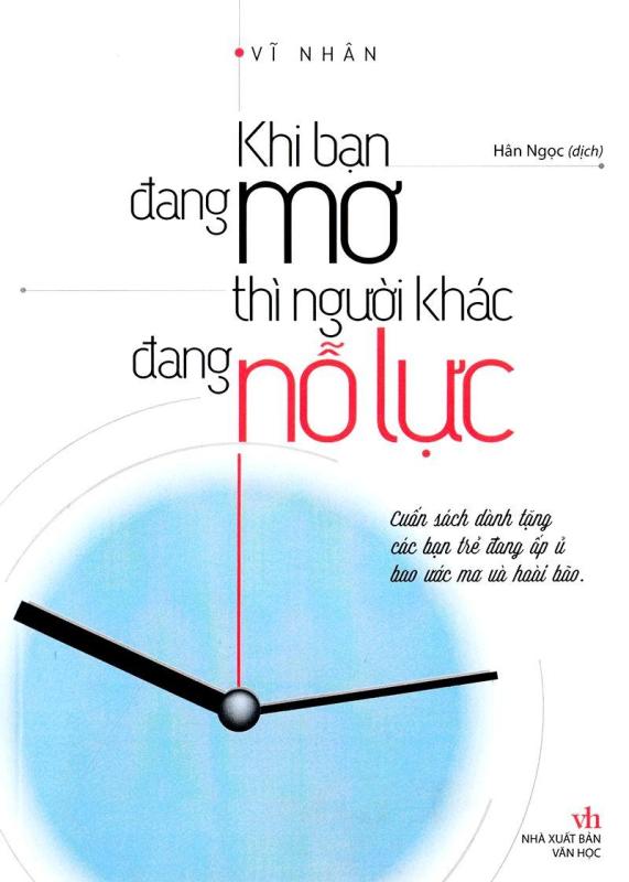 Mua Sách Khi Bạn Đang Mơ Thì Người Khác Đang Nỗ Lực