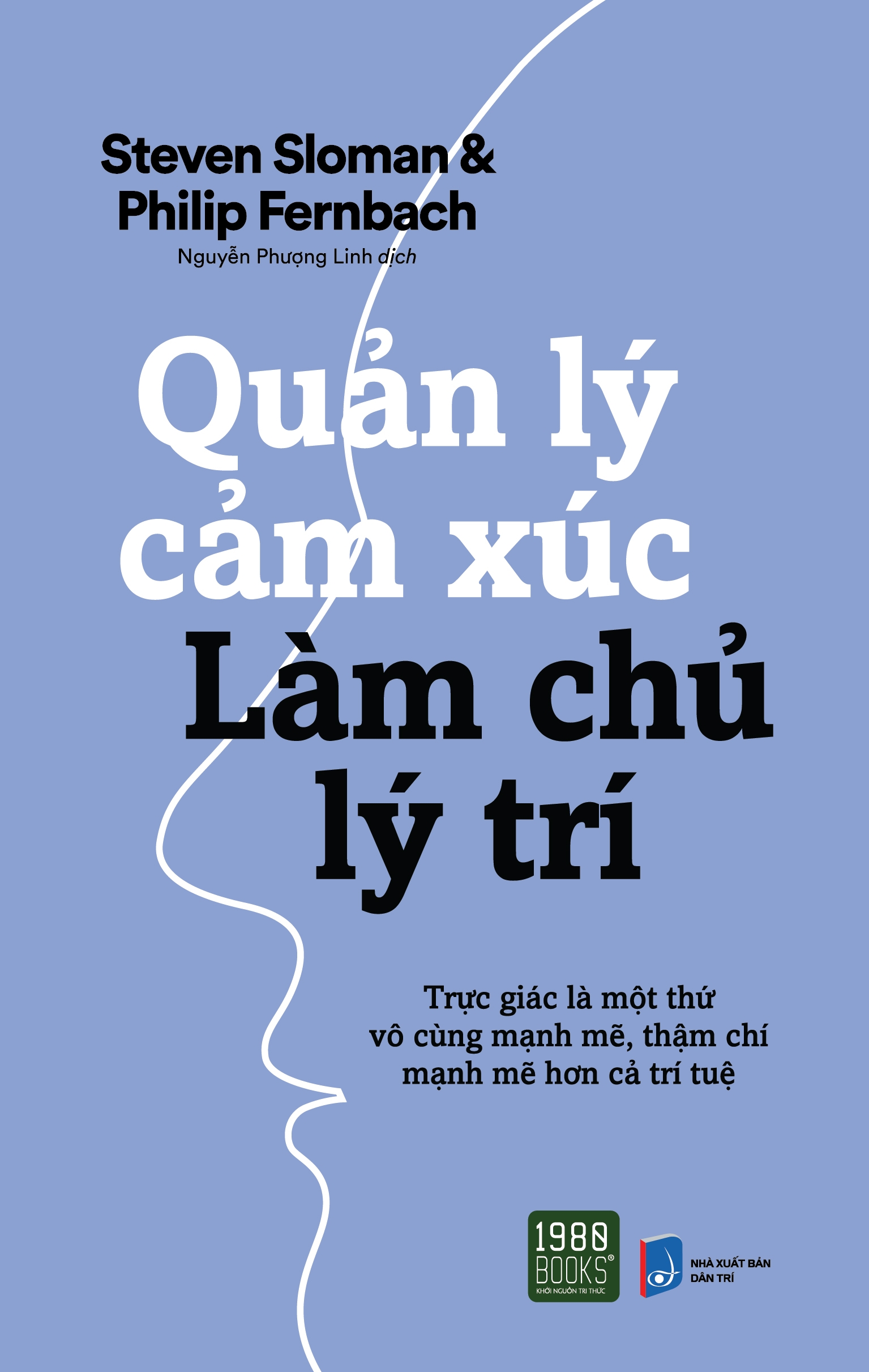 Fahasa - Quản Lý Cảm Xúc Làm Chủ Lý Trí