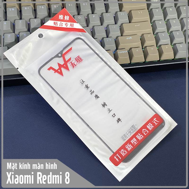 Mặt kính màn hình cho Xiaomi Redmi 8  WF