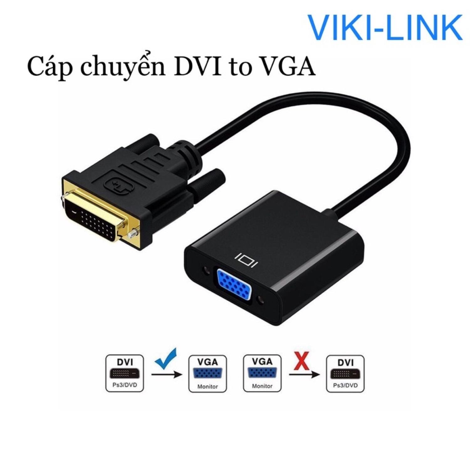 Cáp chuyển tín hiệu dvi sang vga viki link - dây chuyển dvi sang màn hình