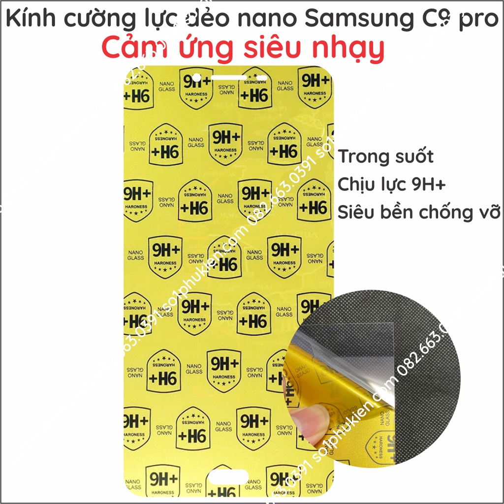 [HCM]Cường Lực Dẻo Nano Samsung Galaxy C9 Pro full keo