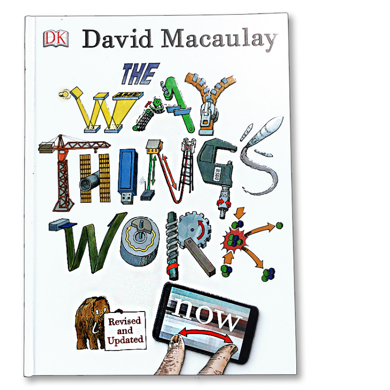 Sách The Way Things Work Now - Máy Móc Hoạt Động Như Thế Nào?