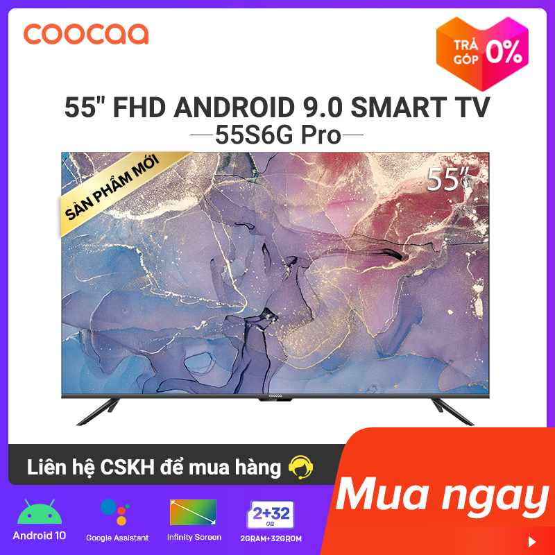 【Sản phẩm mới 2020】Smart TV Coocaa - model 55S6G PRO android 10.0 4K UHD 55 INCH YOUTUBE Netflix , Prime video