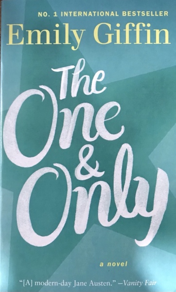 Sách Ngoại Văn - The One & Only: A Novel - Emily Giffin