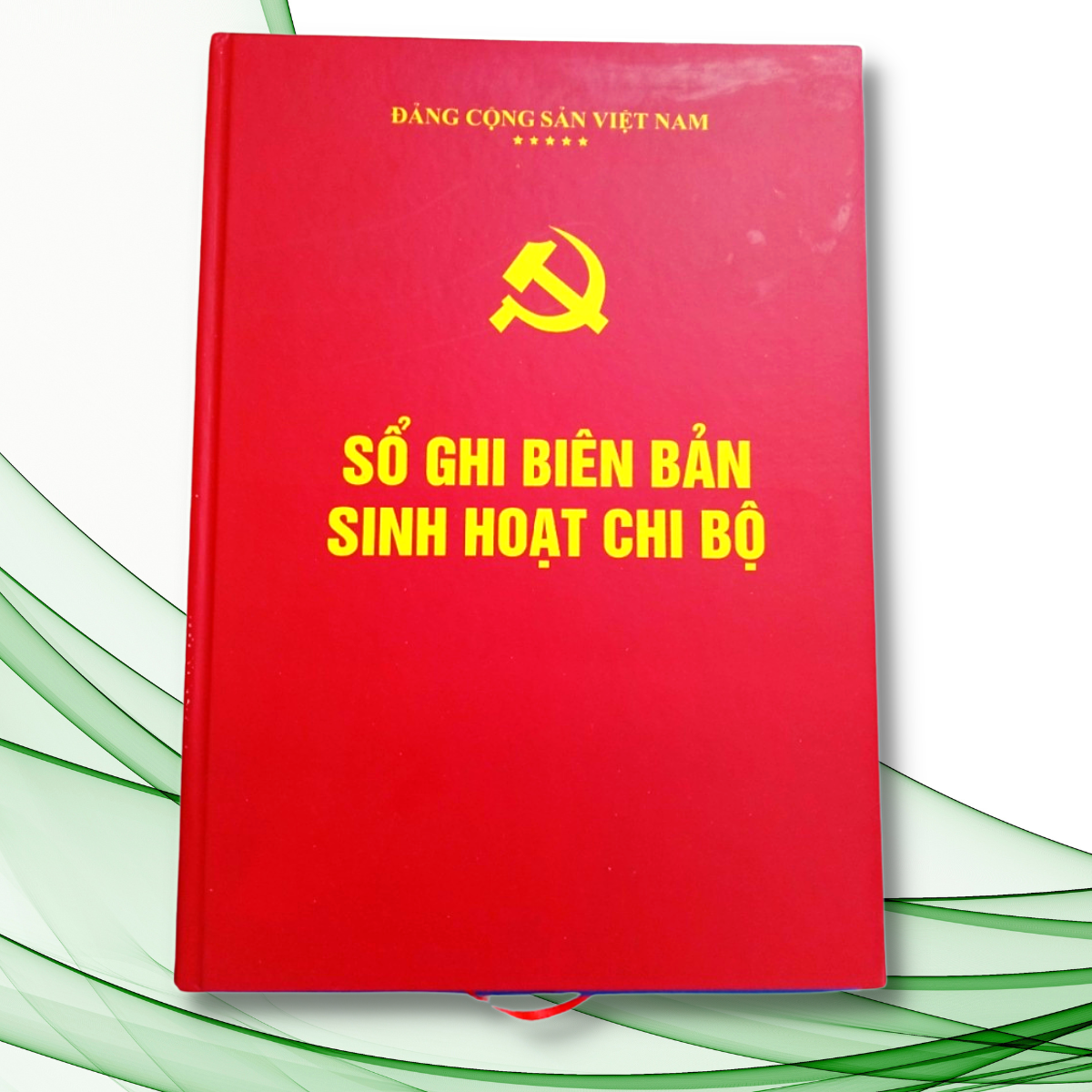 Sổ Ghi Biên Bản Sinh Hoạt Chi Bộ ( bìa cứng )