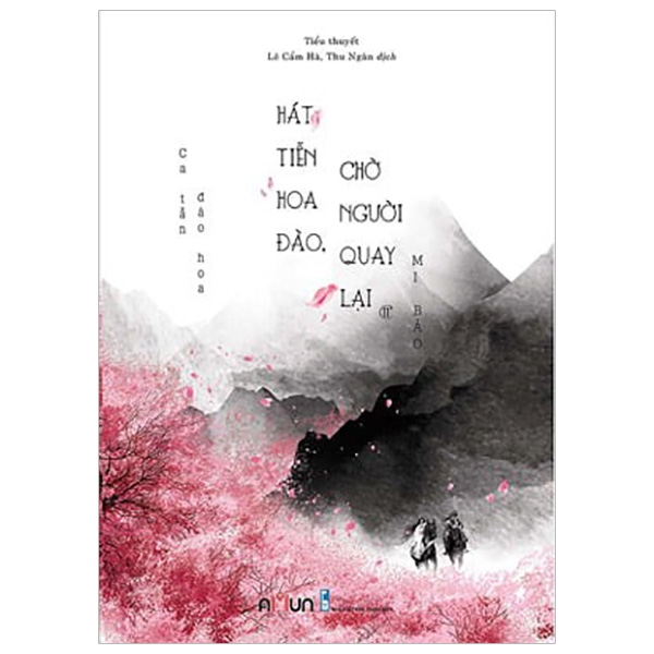 Fahasa - Hát Tiễn Đào Hoa Chờ Người Quay Lại - Tập 2