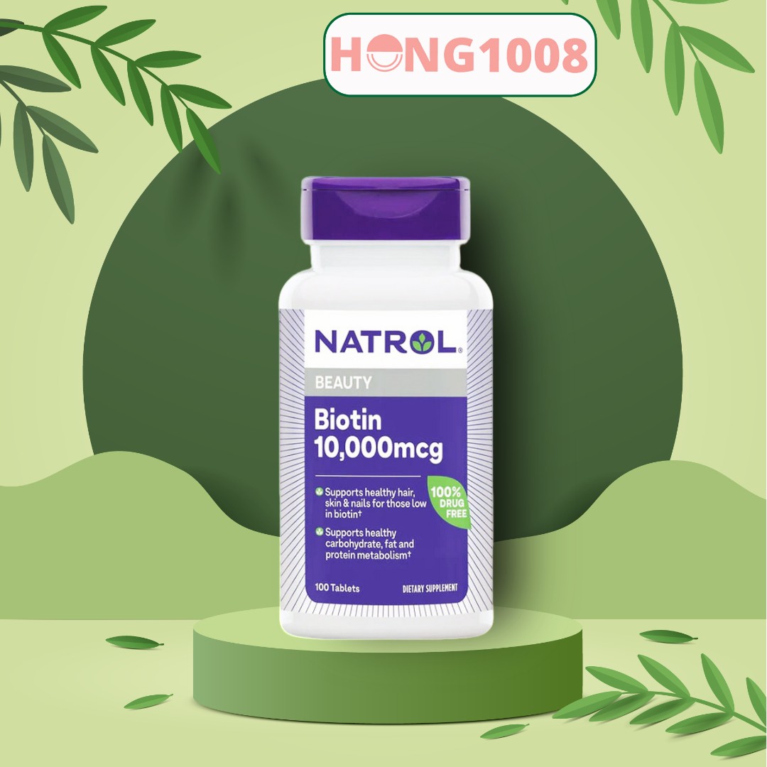 Viên Uống Natrol Biotin Maximum Strength biotin 10000 Mcg Mỹ 100 Viên Hỗ trợ mọc tóc, giúp tóc chắc khỏe  Shop Hong1008