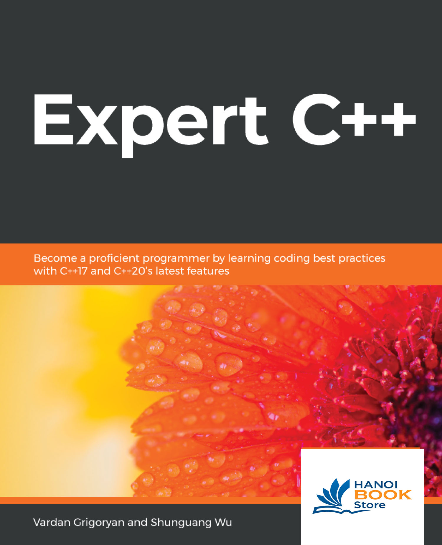 Book Expert C++ Become a proficient programmer by learning coding best practices with C++17 and C++20s latest features - Hanoi Book Store