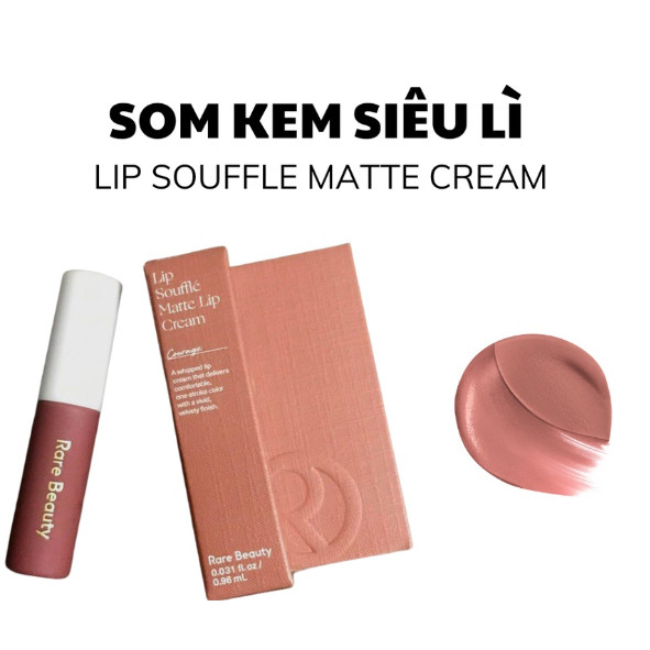 Son kem Rare Beauty Souffle Matte Lip Cream màu Courage