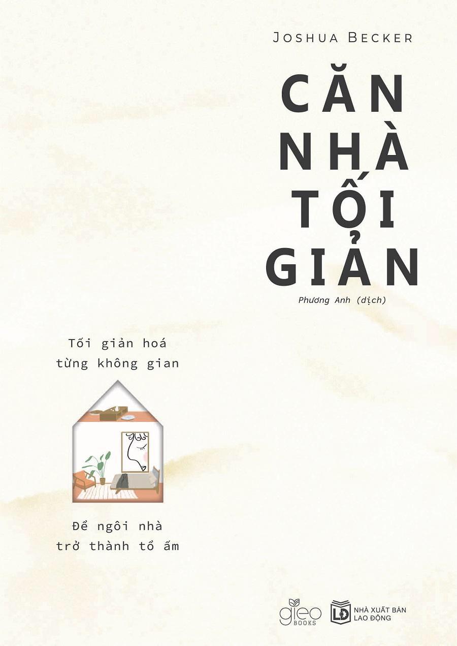 Căn nhà tối giản - tối giản hoá từng không gian, để ngôi nhà trở thành tổ ấm - tặng kèm sổ tay + bookmark
