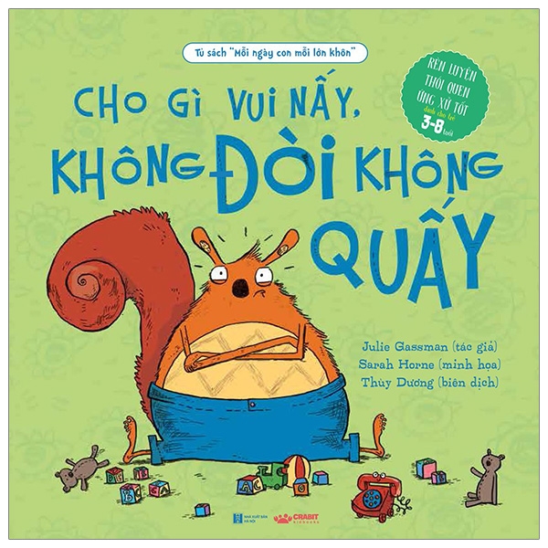 Fahasa - mỗi ngày con mỗi lớn khôn - cho gì vui nấy, không đòi không quấy