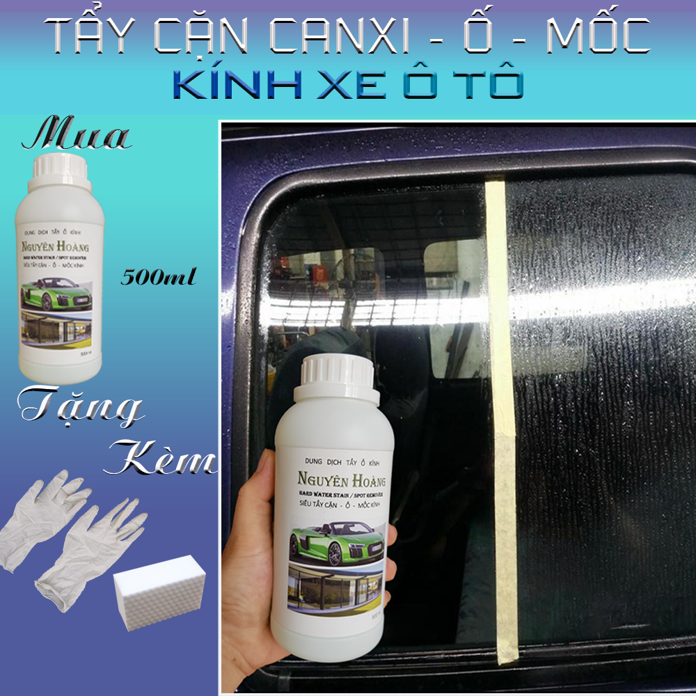 Dung dịch tẩy ố kính ô tô nguyên hoàng- chai 500ml