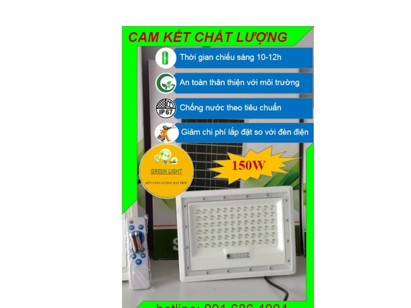 Đèn năng lượng mặt trời ánh sáng cao, có báo sạc 150w(Green Light), vỏ nhôm chống nước,thấu kính lồi, thời gian sáng kéo dài 8-12h,có chế độ tiết kiệm pin khi đèn còn 2 vạch báo, bh 24 tháng, 1 đổi 1 trong tháng đầu