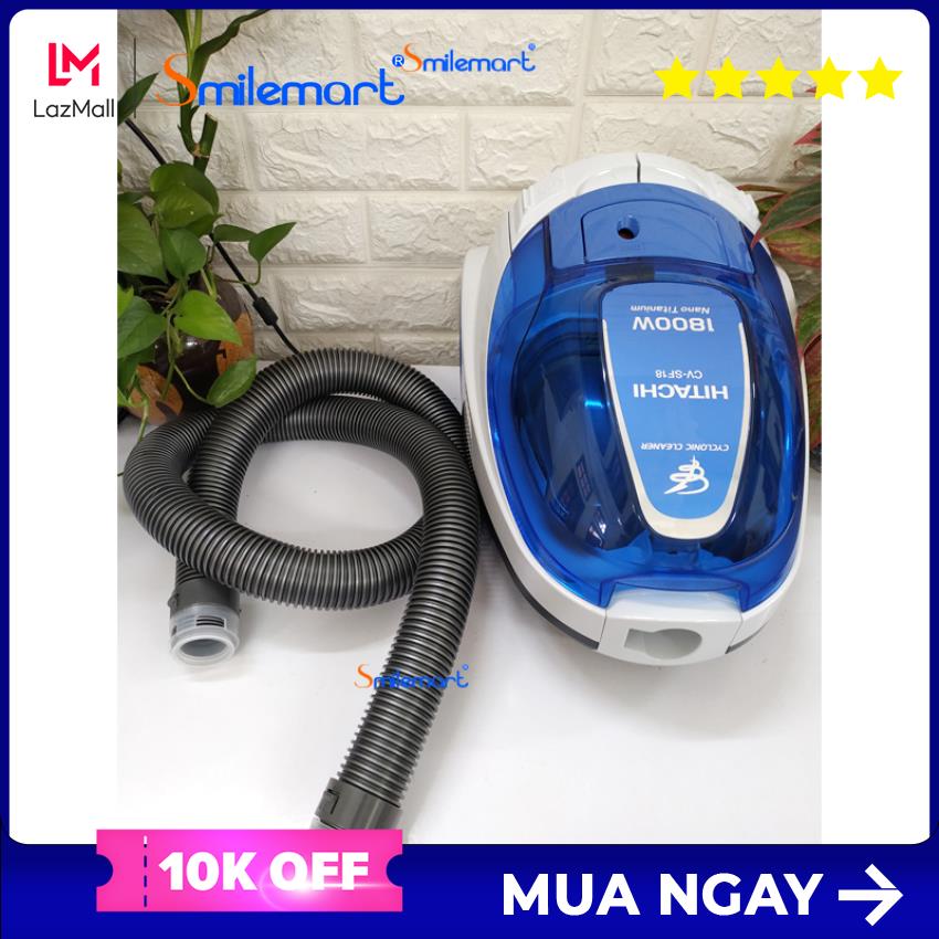 Máy hút bụi Hitachi CV-SF18 Hàng Nhập Thái Lan