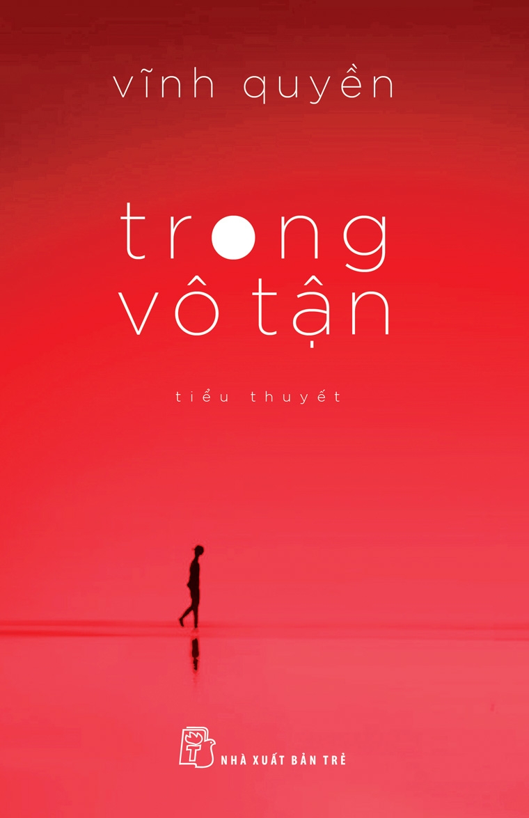 Sách NXB Trẻ - TRONG VÔ TẬN (Tiểu Thuyết)