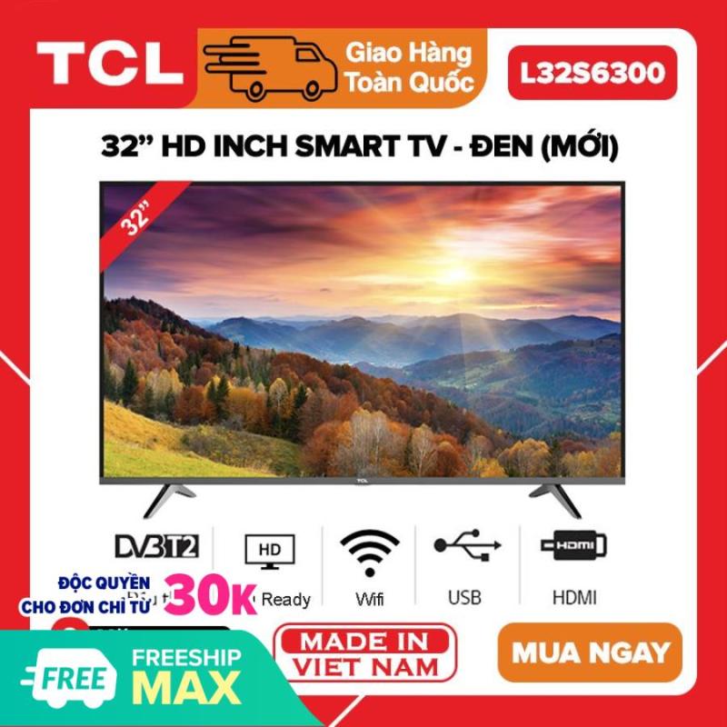 Bảng giá [TRẢ GÓP 0%] Smart Tivi TCL 32 inch HD - Model L32S6300 (Wifi, Youtube, Netflix, Trình duyệt web, Điều khiển điện thoại) - Bảo Hành 3 Năm