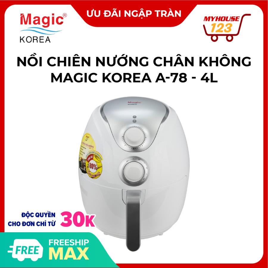 Nồi Chiên Nướng Chân Không Magic Korea A-78 (4L)