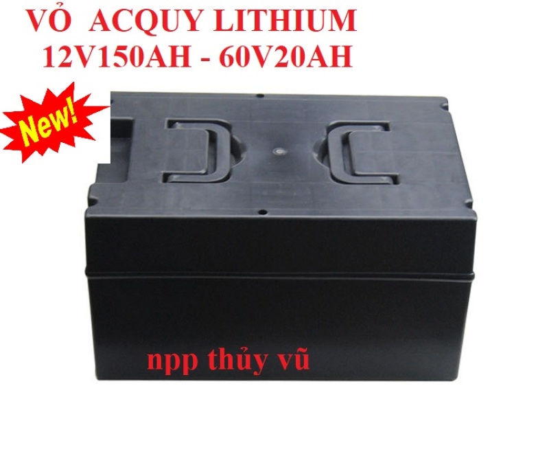 Vỏ bình acquy lithium 12v150Ah - 60V20AH