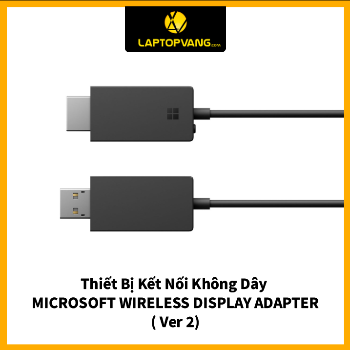 Thiết bị tạo kết nối không dây MICROSOFT WIRELESS DISPLAY ADAPTER – Ver 2