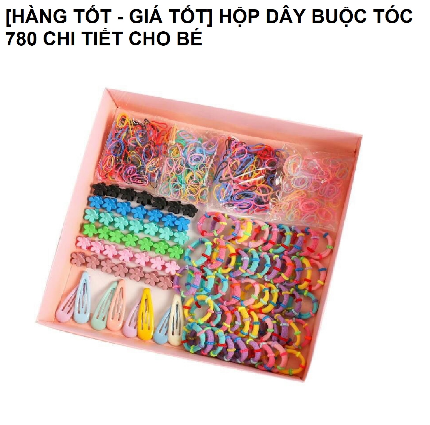 [SIÊU HOT-SIÊU RẺ] HỘP DÂY BUỘC TÓC 780 CHI TIẾT CHO BÉ