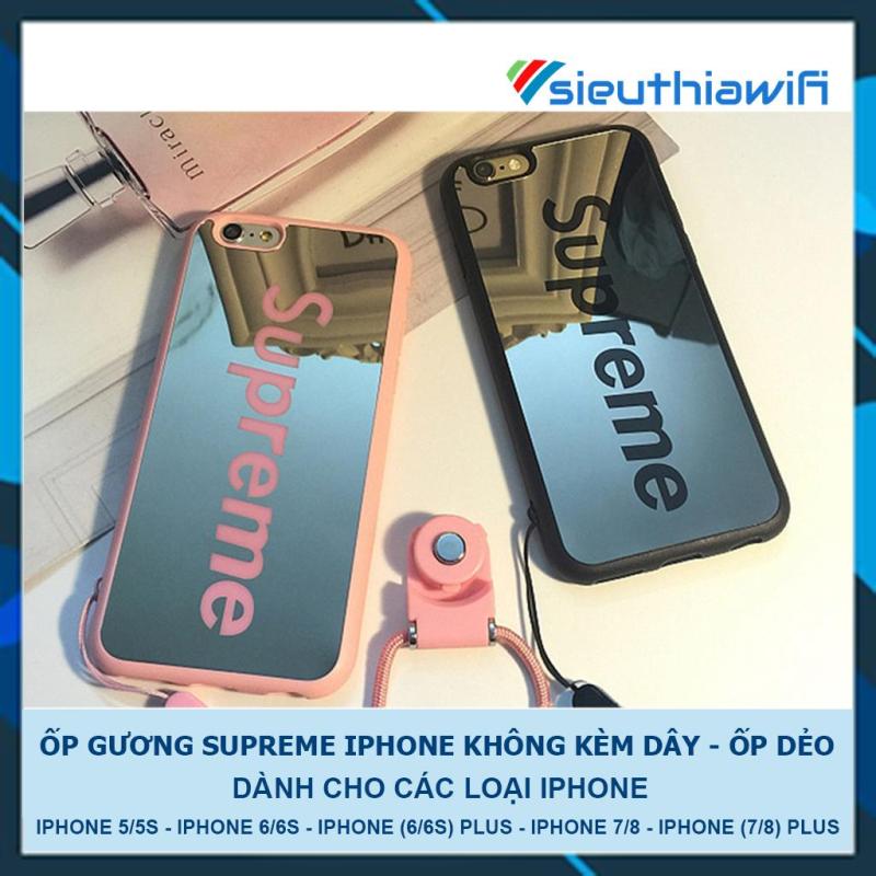 Giá ỐP GƯƠNG SUPREME KHÔNG KÈM DÂY IPHONE - ỐP DẺO