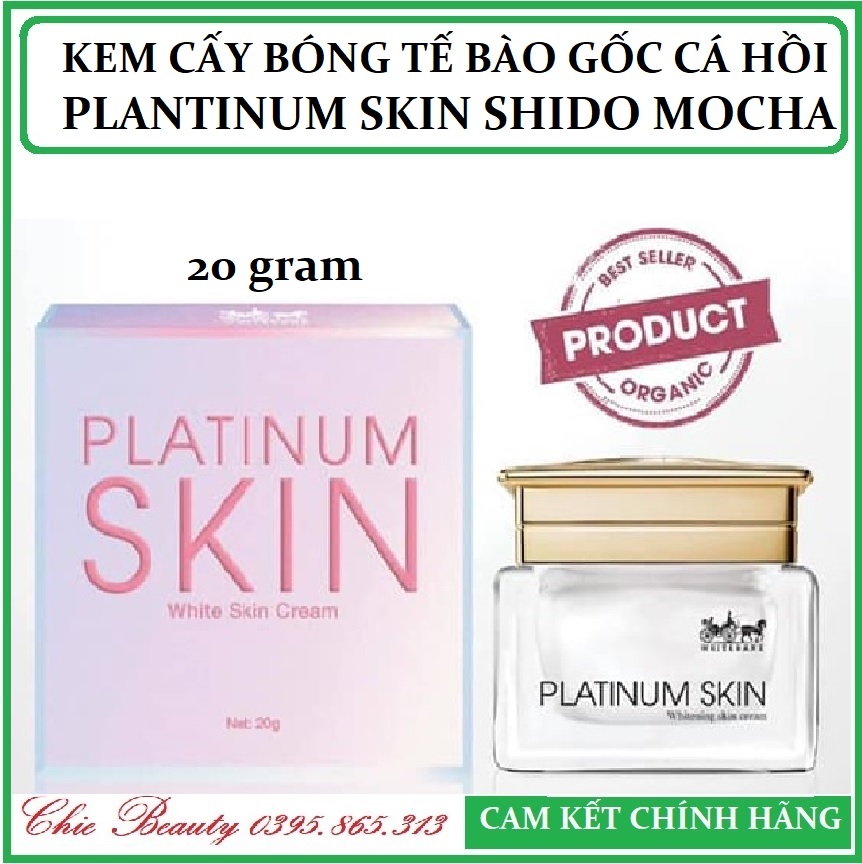 KEM FACE CẤY BÓNG TẾ BÀO GỐC CÁ HỒI PLANTINUM SKIN MOCHA - Hàng chính hãng