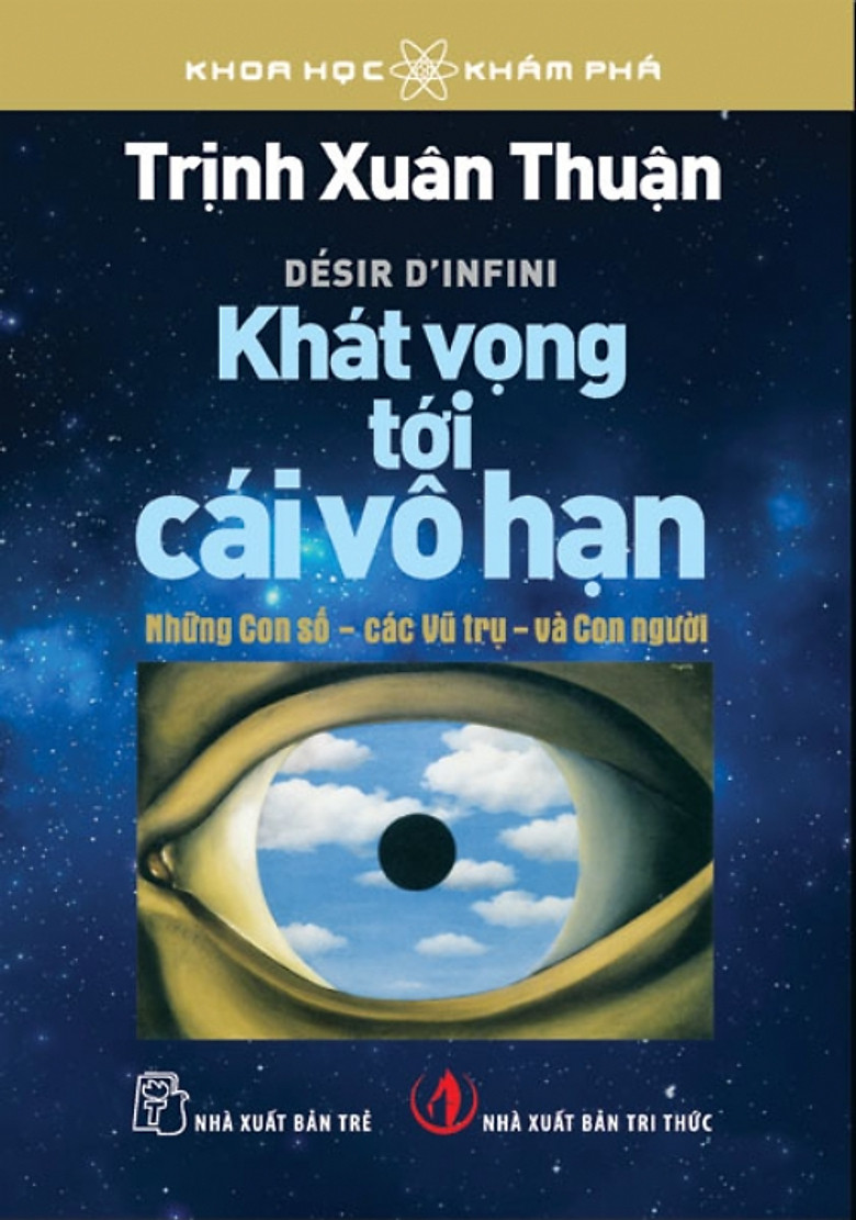 Sách NXB Trẻ -  KHÁT VỌNG TỚI CÁI VÔ HẠN (Trịnh Xuân Thuận)