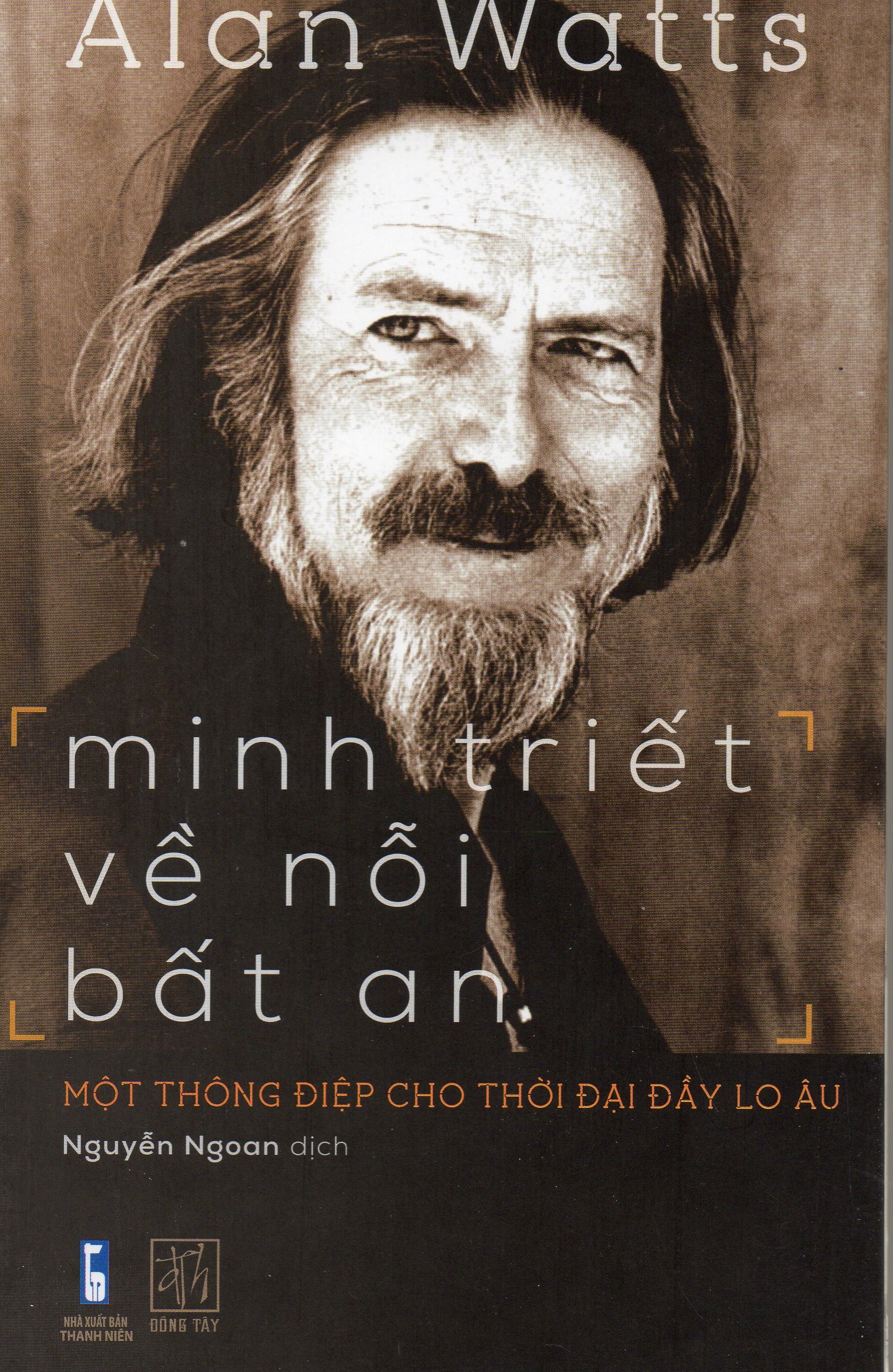 Minh triết về nỗi bất an - Một thông điệp cho thời đại đầy lo âu
