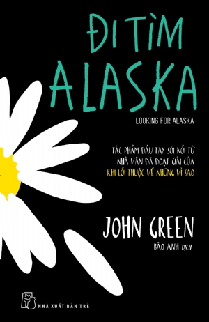 Sách nxb trẻ -đi tìm alaska - john green