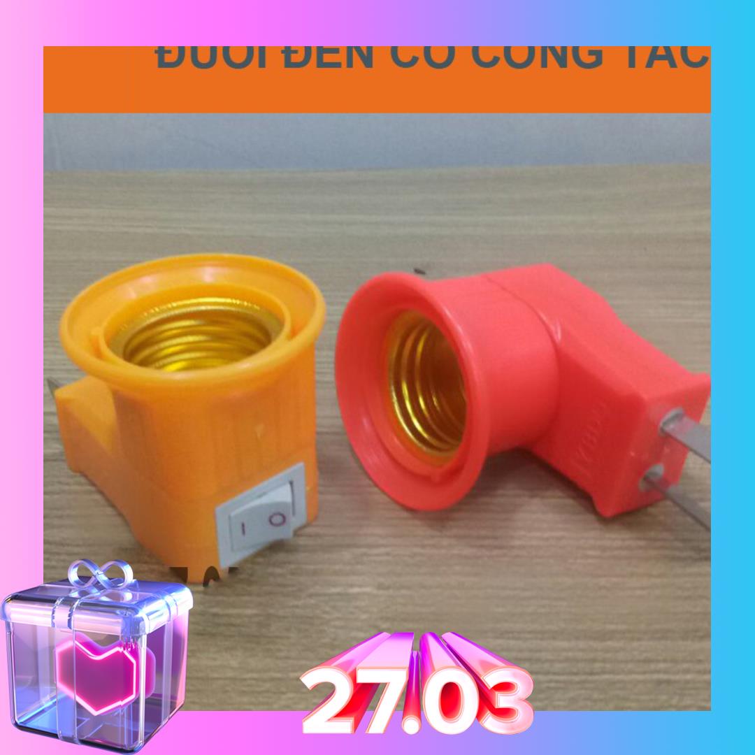 Đuôi đèn E27 công tắc loại tốt