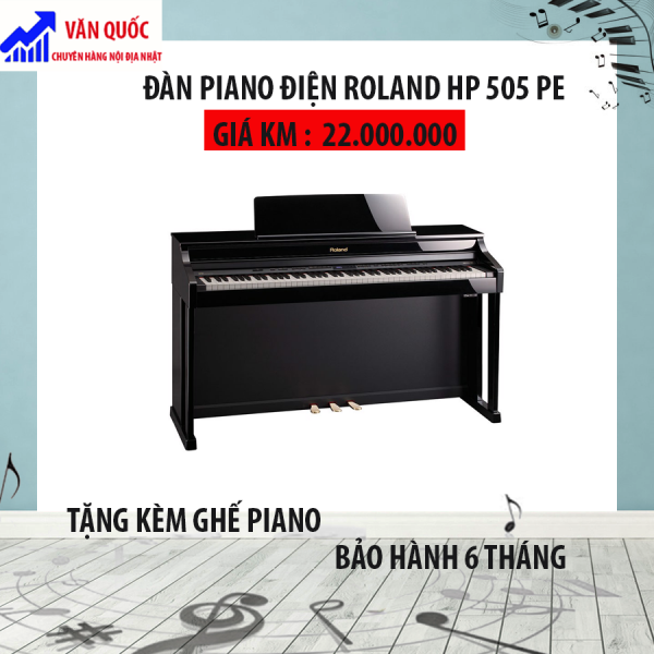 ĐÀN PIANO ĐIỆN ROLAND HP 505PE GIÁ RẺ