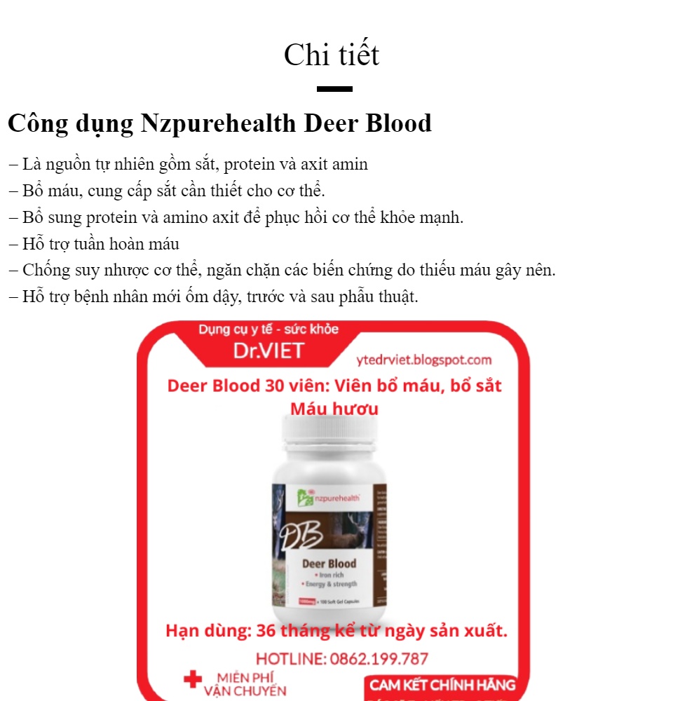Viên nang máu hươu bổ máu, cấp sắt Deer Blood NZPurehealth (30 viên) - Cung cấp sắt, protein, amino axit, hỗ trợ người suy nhược cơ thể, thiếu máu, thiếu sắt, bổ sung protein phục hồi thể trạng khỏe mạnh 45 Viên nang máu hươu bổ máu, cấp sắt Deer Blood NZPurehealth (30 viên) - Cung cấp sắt, protein, amino axit, hỗ trợ người suy nhược cơ thể, thiếu máu, thiếu sắt, bổ sung protein phục hồi thể trạng khỏe mạnh