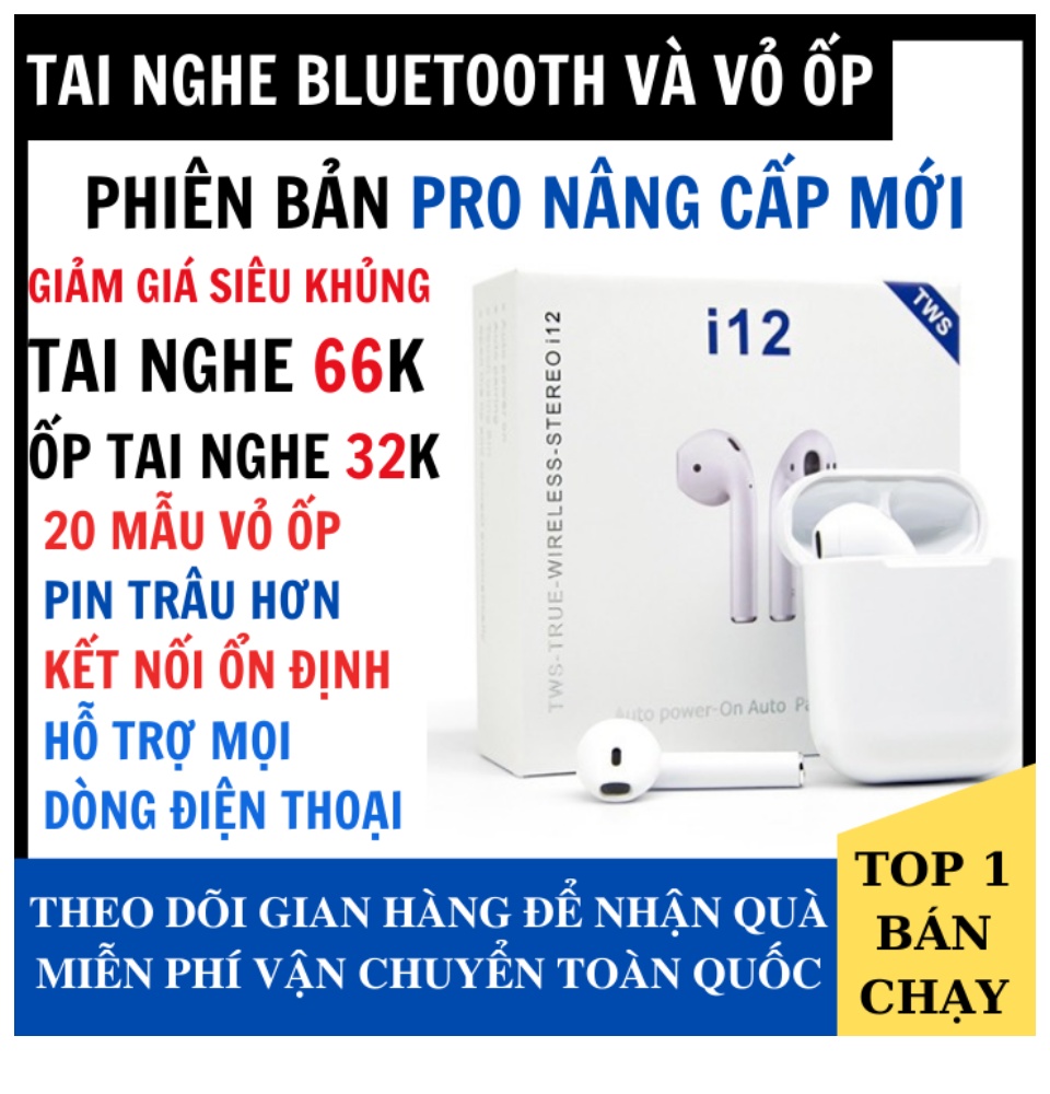 Tai Nghe Bluetooth i12 Bản Nâng Cấp Mới Và Vỏ Ốp Tai Nghe 32K Tai Nghe Đa Chức Năng Hỗ Trợ Cho Mọi Dòng Máy, Mic Đàm Thoại 2 Bên, Nút Cảm Ứng, Chống Ồn, Pin Trâu - Tai Nghe Bluetooth Không Dây i12, Tai nghe buetooth pin trâu hay 1