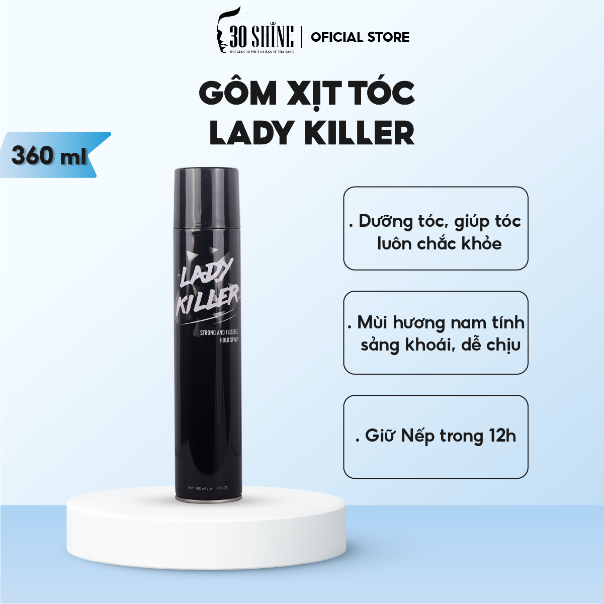 Gôm Xịt Tóc Giữ Nếp Siêu Đỉnh Lady Killer 30Shine Dành Cho Nam 360ml - Mùi Hương Nam Tính, Tạo Kiểu Tóc Theo Ý Muốn