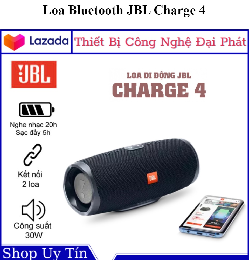 Loa Bluetooth JBL Charge 4 Loa Di Động Chính Hãng Công Suất 30W Thời Gian  Sử Dụng 20 Tiếng - Hàng Chính Hãng PGI 