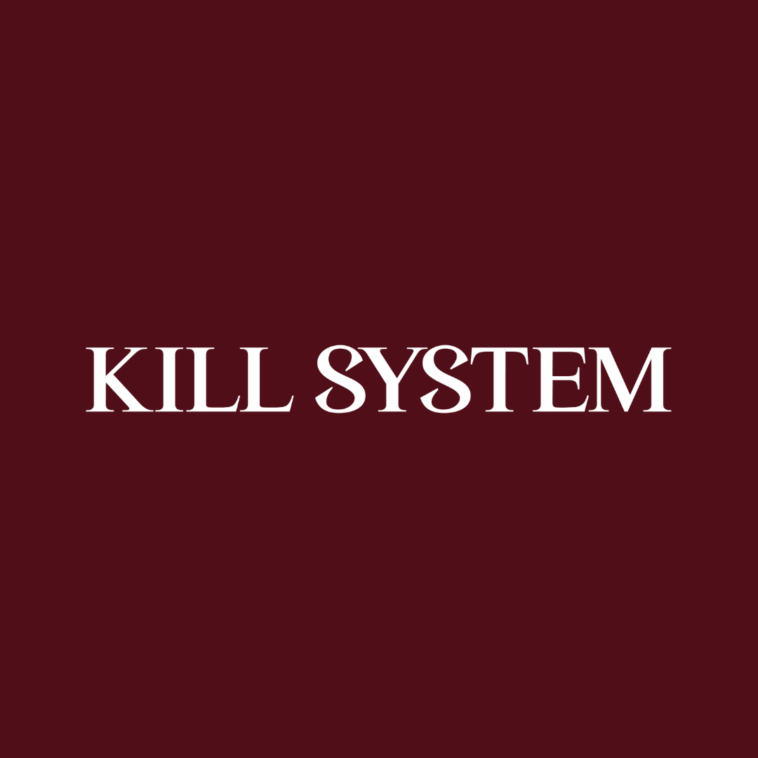KILL SYSTEM