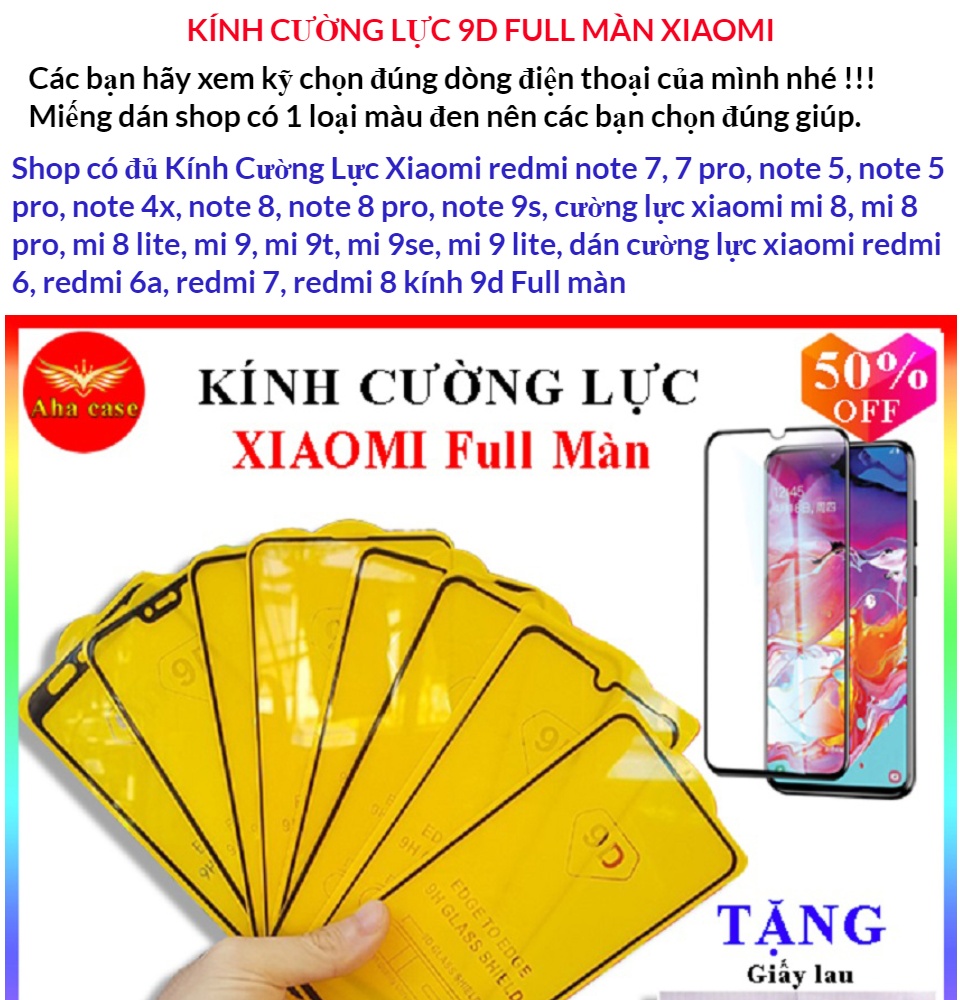 Kính Cường Lực Xiaomi redmi note 7, 7 pro, note 5, note 5 pro, note 4x, note 8, note 8 pro, note 9s, cường lực xiaomi mi 8, mi 8 pro, mi 8 lite, mi 9, mi 9t, mi 9se, mi 9 lite, dán cường lực xiaomi redmi 6, redmi 6a, redmi 7, redmi 8 kính 9d Full 1